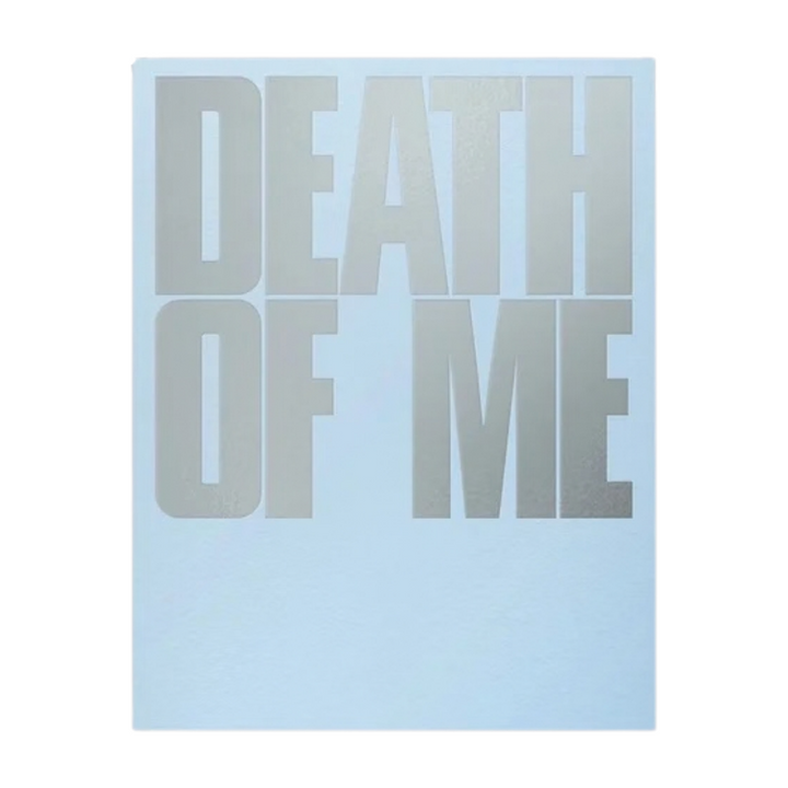 DEATH OF ME